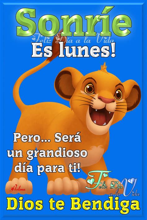 Feliz DÍa A La Vida Sonríe Es Lunes