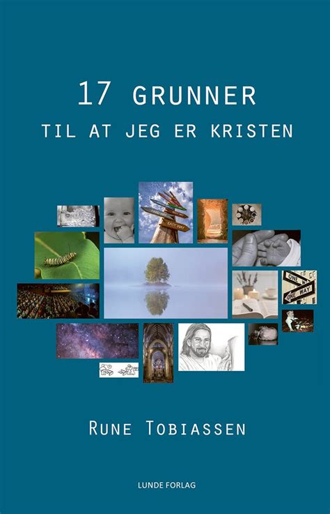 17 Grunner Til At Jeg Er Kristen BIBELBUTIKKEN SANDNES AS