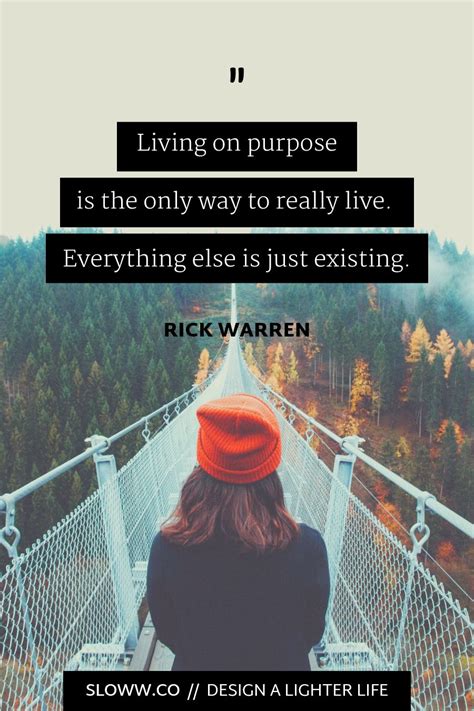 Living On Purpose Is The Only Way To Really Live Everything Else Is