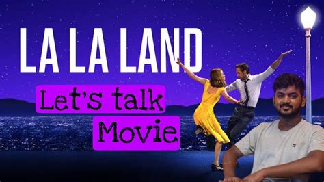 La La Land Review Lets Talk Movie Gowtham Parivuentertainments