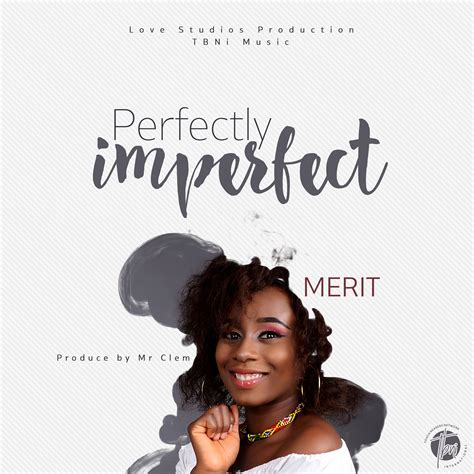 Perfectly Imperfect by Merit