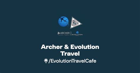 Archer And Evolution Travel Twitter Instagram Facebook Linktree
