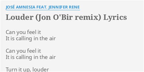 Louder Jon Obir Remix Lyrics By JosÉ Amnesia Feat Jennifer Rene