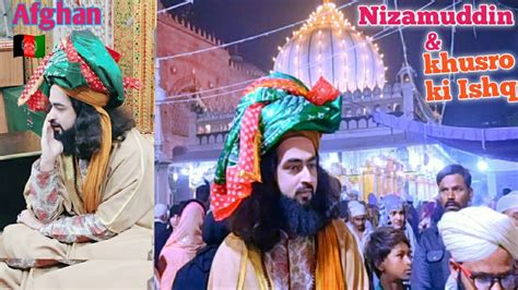 Nizamuddin Auliya Ziyarat Dargah Qawwali Story Waqia Amir Khusro