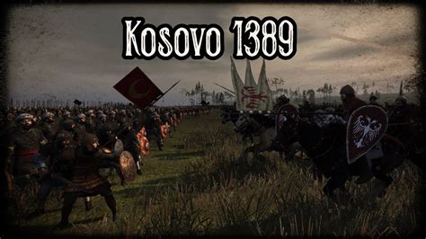 Battle Of Kosovo 1389 Youtube