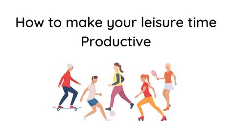 How To Make Your Leisure Time Productive In Network Marketing Mlm