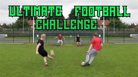 Ultimate Football Challenges Youtube