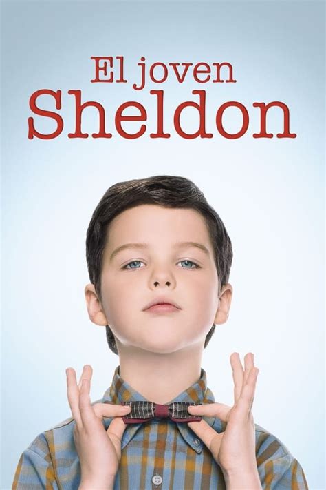 Ver Tv Series El Joven Sheldon Online Gratis En Hd Tv Series 2017