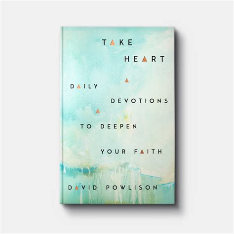 Buy Take Heart Daily Devotions To Deepen Your Faith Coming Soon