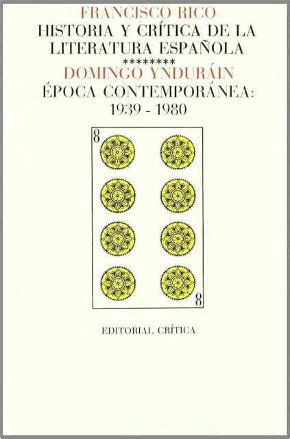 Historia Y Critica De La Literatura Espanola Siglos De Oro Renacimiento Picclick
