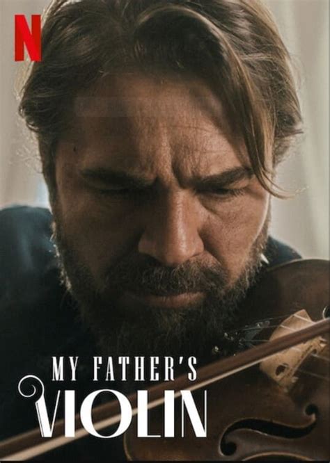 ดู My Fathers Violin 2022 ไวโอลินของพ่อ อ่านรีวิว My Fathers