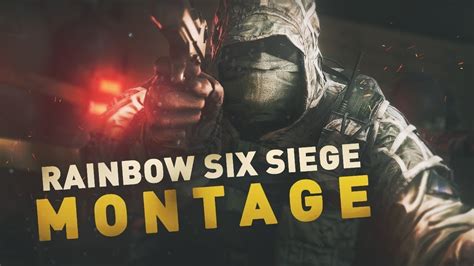 Rainbow Six Siege Montage 1 Youtube