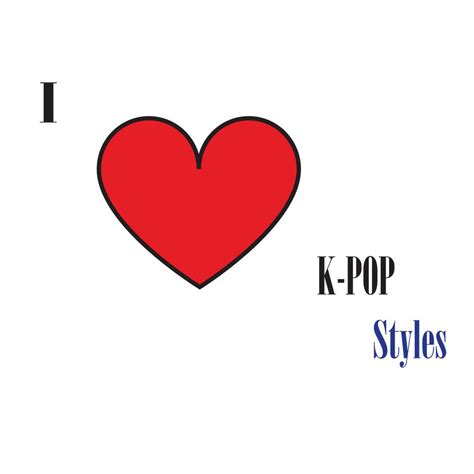 K Pop Styles