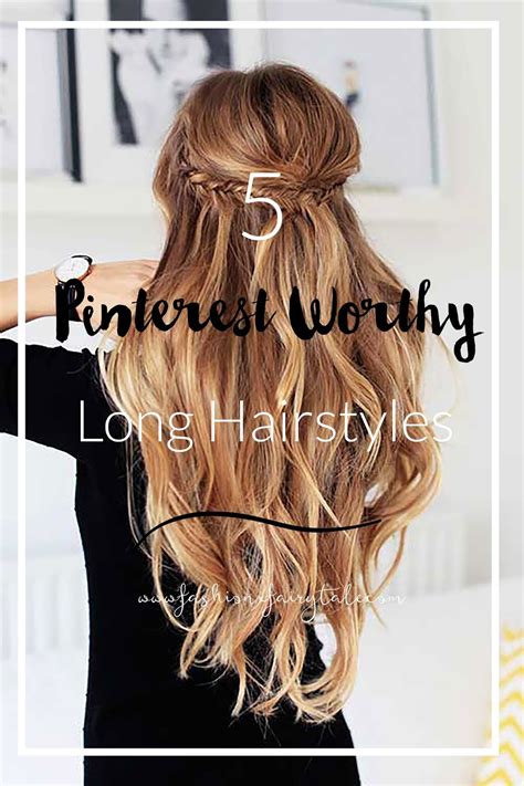 Long hair men continue to look fashionable and trendy. 5 Pinterest Worthy Hairstyles for Long Hair - Fashion ...