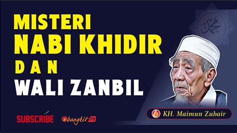 Ya allah swt, tolonglah aku atas apa yang bisa menyelamatkan aku dari apa yang paling aku takuti.. Cerita Mbah Moen Bertemu Nabi Khidir dan Wali Zanbil (Sub ...