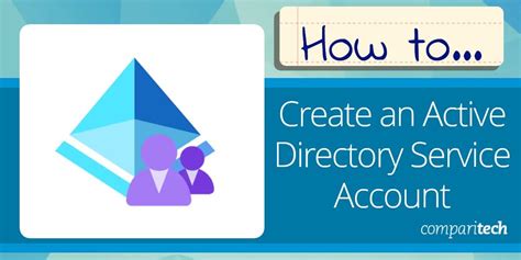 Active Directory Service Account Step By Step Set Up Guide And Tools