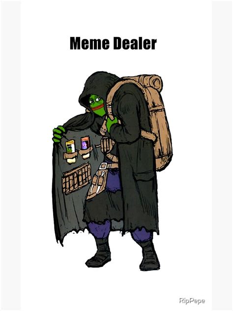 Meme Dealer Poster For Sale By Rippepe Redbubble
