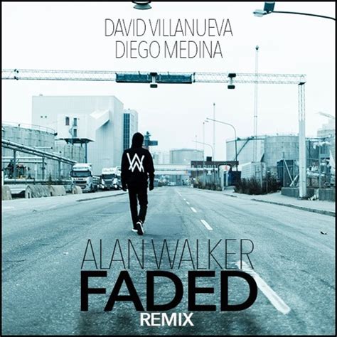 Listen to fade by alan walker, 2,977,107 shazams, featuring on алан уокер: Alan Walker - Faded (Diego Medina & David Villanueva Remix ...