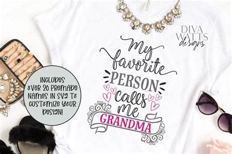 My Favorite Person Calls Me Grandma Grandmother Customize 517950