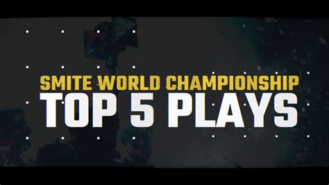 Smite World Championship 2018 Top 5 Plays Youtube