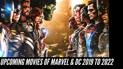 Marvel And Dc Upcoming Superhero Movies 2019 To 2022 Youtube