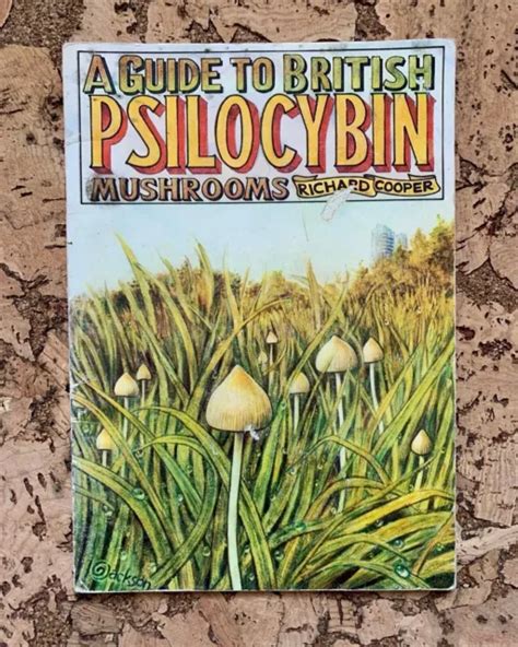 A Guide To British Psilocybin Mushrooms 1994 Edition By Richard
