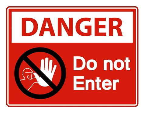 Danger Do Not Enter Sign Signs Symbol Safety Signs Danger Do Not Riset