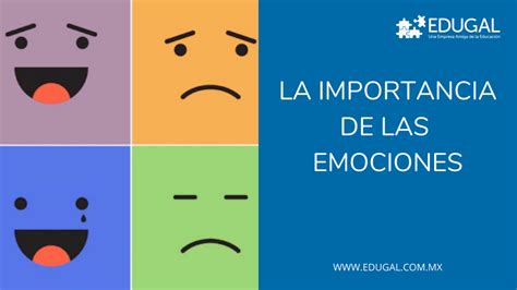 La Importancia De Las Emociones Edugal
