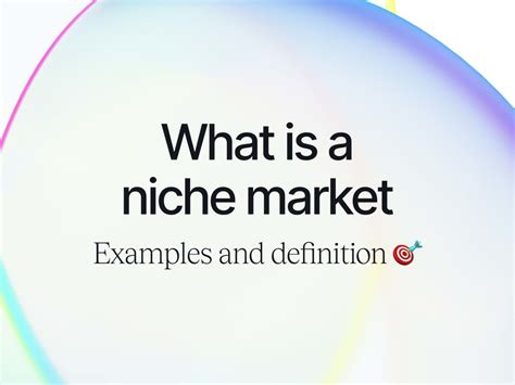 What Is A Niche Market Definition And Examples 🎯 Contra