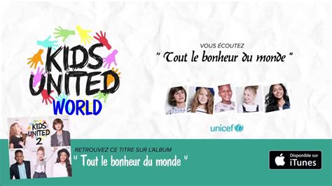 Kids United 2ème Album Tout Le Bonheur Du Monde Complet Youtube