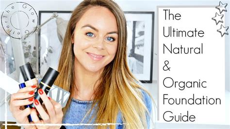 Natural Organic Foundation The Ultimate 2018 Guide Youtube