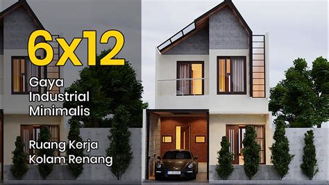 Maybe you would like to learn more about one of these? Desain Rumah Minimalis 6x12 Bergaya Industrial - YouTube