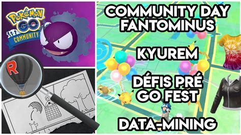Défis Pré Go Fest Community Day Fantominus Kyurem Data Mining Team Go Rocket Youtube