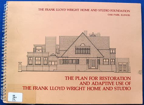 The Plan For Restoration And Adaptive Use Of The Frank Lloyd Wright