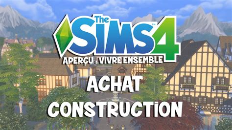 AperÇu Les Sims 4 Vivre Ensemble Achat And Construction Youtube