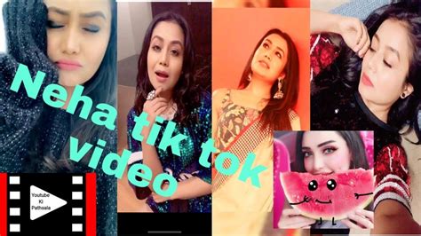 Neha Kakkar Best Tik Tok Video 2019 New Tik Tok Video Youtube