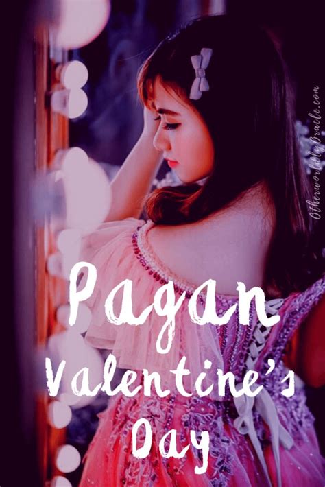 Lupercalia Celebrate The Pagan Valentines Day In A Modern Way Pagan
