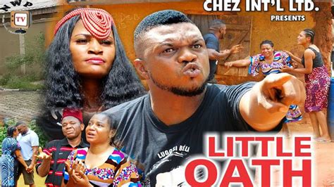 Little Oath Season 5 Ken Erics 2017 Latest Nigerian Nollywood Movie