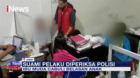 Ibu Muda Cabuli Belasan Anak Di Jambi Suami Pelaku Diperiksa Polisi