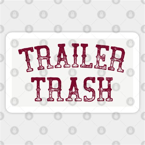 Trailer Trash Retro Style Trailer Trash Sticker Teepublic