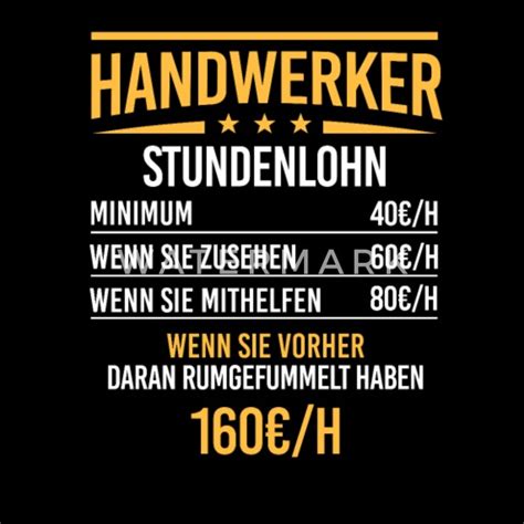 handwerker stundenlohn meister heimwerker männer t shirt spreadshirt