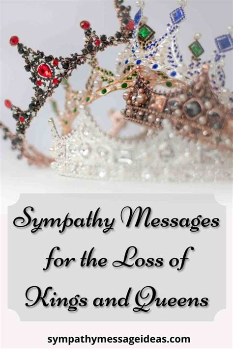 Condolence Messages For The Loss Of A King Or Queen Sympathy Message