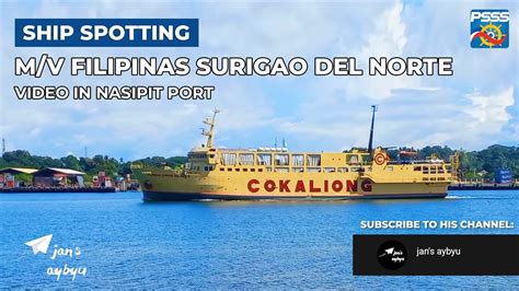 Ship Spotting Mv Filipinas Surigao Del Norte Leaving Nasipit Port By