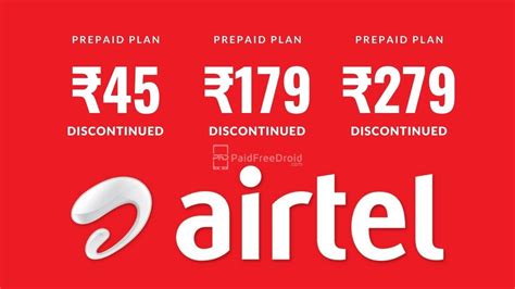 Airtel Discontinues Rs 45 Rs 179 And Rs 279 Prepaid Plans List Of