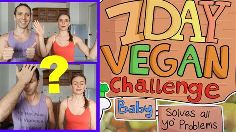 7 Day Vegan Challenge Baby Solves All Your Problems Response Youtube