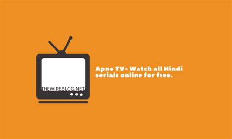 Apne Tv Watch All Hindi Serials Online For Free Is It Legal