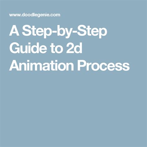 A Step By Step Guide To 2d Animation Process Animation Process 2d