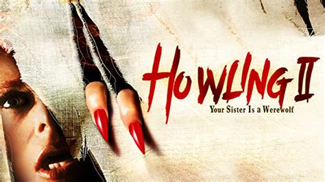 Howling Ii Your Sister Is A Werewolf 1986 Amazon Prime Video Flixable