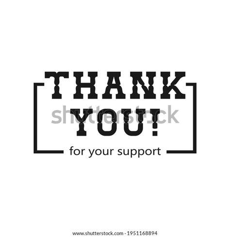 Sentence Thank You Your Support Middle Stock Vector Royalty Free