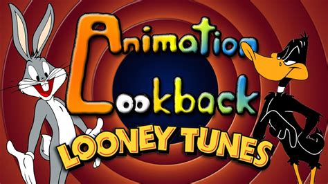 The History Of Looney Tunes Animation Lookback Youtube